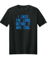 I Liked the Lions Before It Was Cool