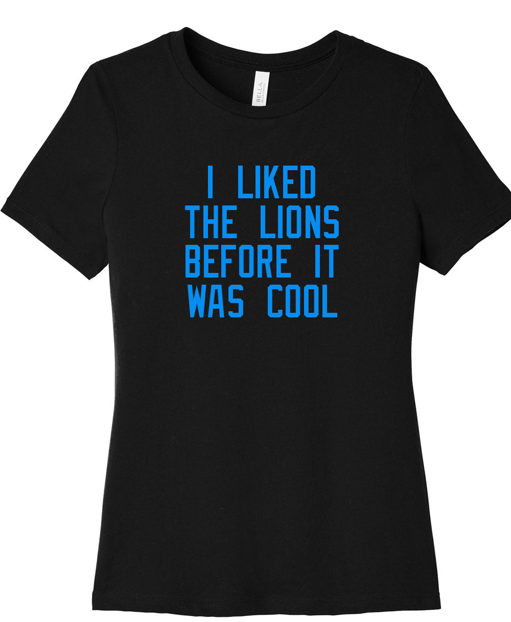 I liked The Lions Before Ladies Tee