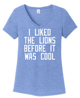 Ladies I liked The Lions Before Shirt