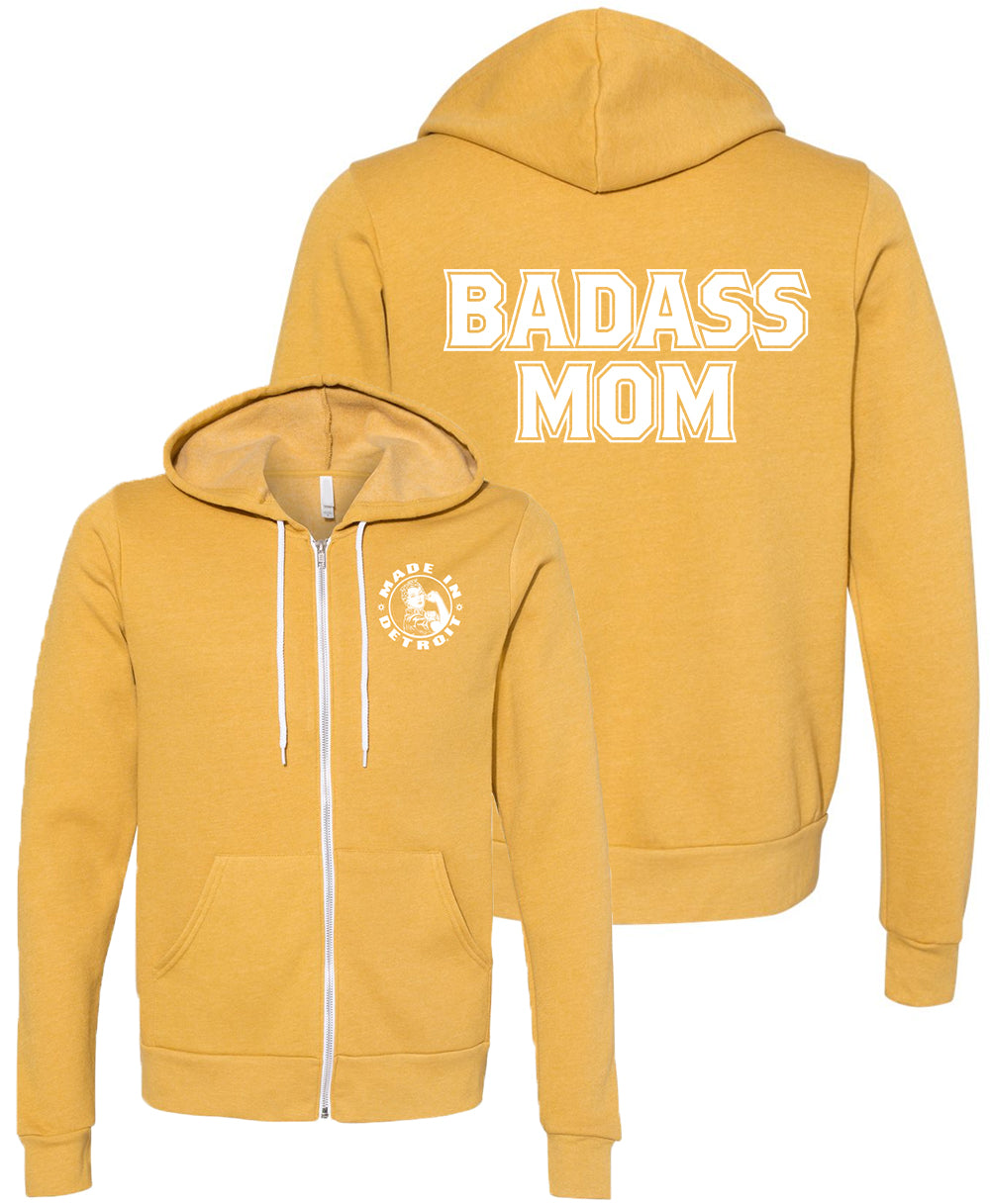 Badass Mom Zip-Up- Various Colors